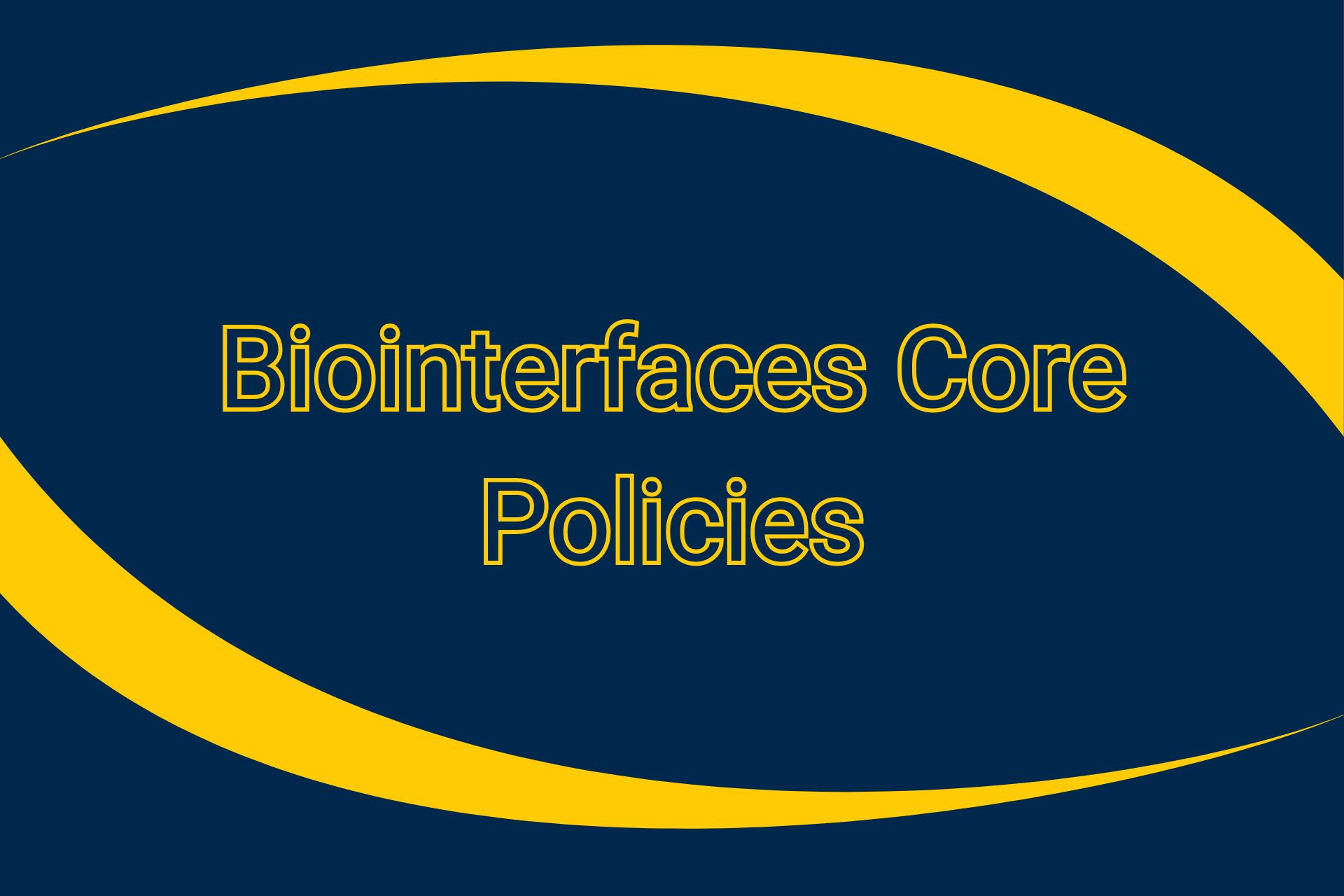 Biointerfaces Core Policies